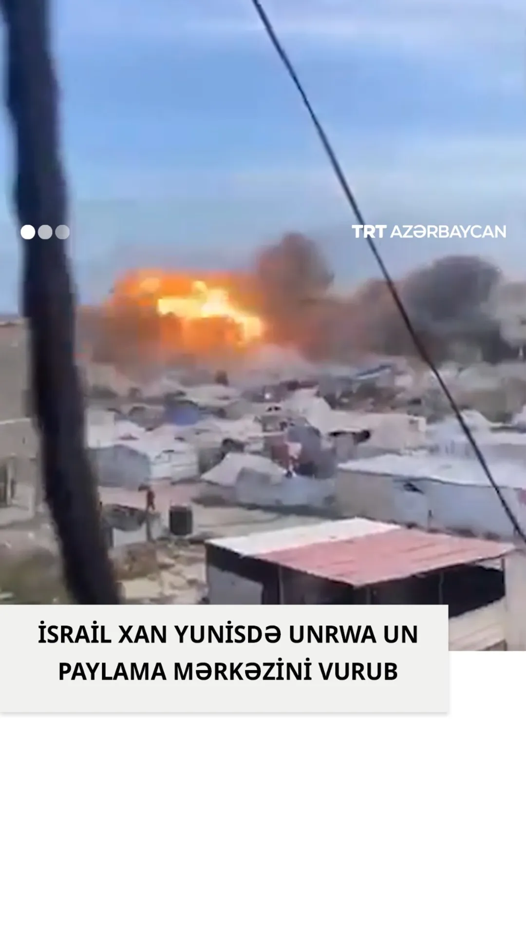 İSRAİL XAN YUNİSDƏ UNRWA UN PAYLAMA MƏRKƏZİNİ VURUB